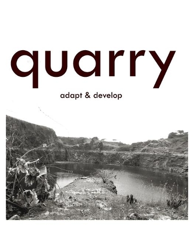 Quarry - Adapt & Develop