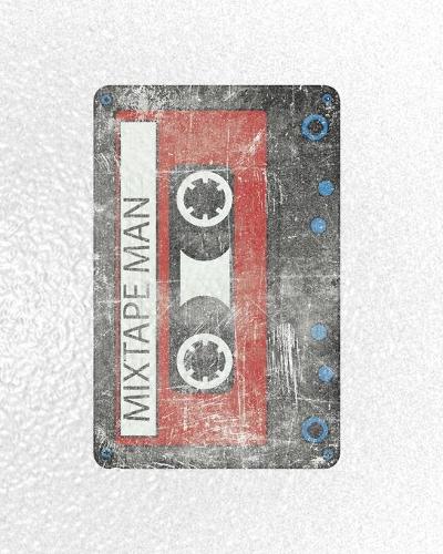 Mix Tape Man: Mixtape Planner for Vintage Music Addict