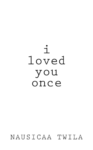 I Loved You Once