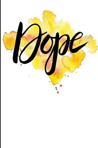 Dope