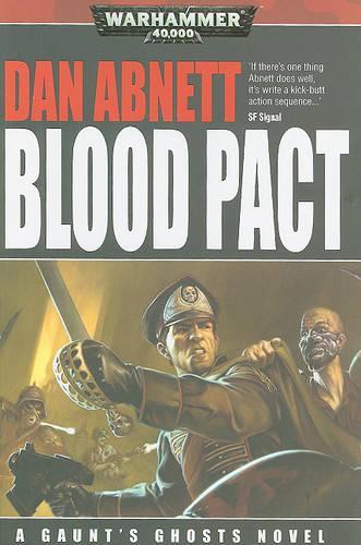 Blood Pact: (Gaunt's Ghosts Novels (Hardcover))