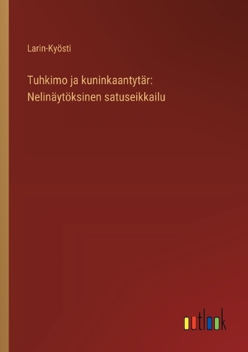 Tuhkimo ja kuninkaantytär