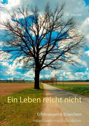 Ein Leben Reicht Nicht: (German)