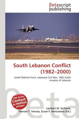 South Lebanon Conflict (1982-2000): (English)