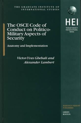 OSCE Code of Conduct on Politico-Military Aspects of Security: Anatomy and Implementation