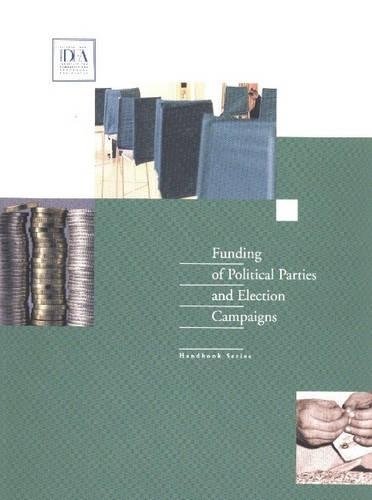 Funding of Parties and Election Campaigns: (Handbook Series)