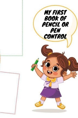 My First Book of Pencil or Pen Control: pre-writing and line tracing for litlle kids 3-5