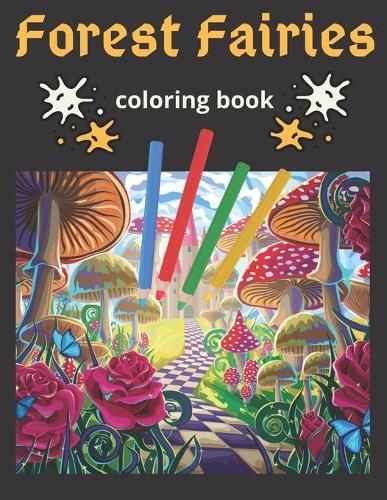 Forest Fairies Coloring Book