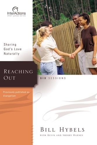 Reaching Out: Sharing God's Love Naturally(Interactions)