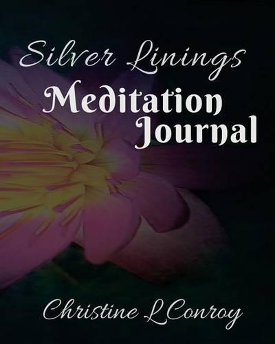 Silver Linings Meditation Journal
