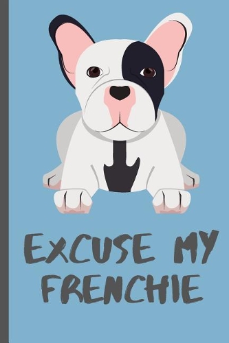 Excuse My Frenchie