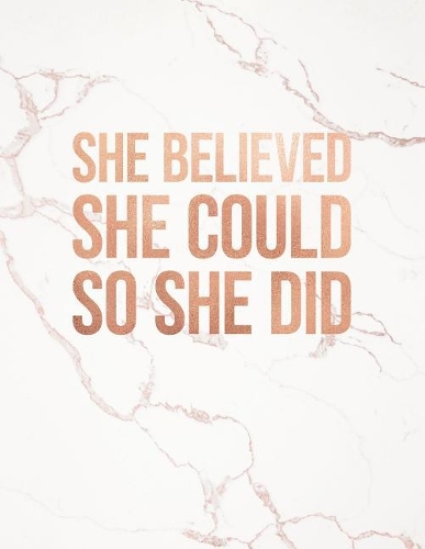 She Believed She Could So She Did