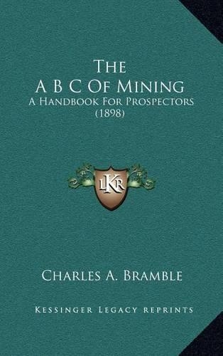 The A B C of Mining