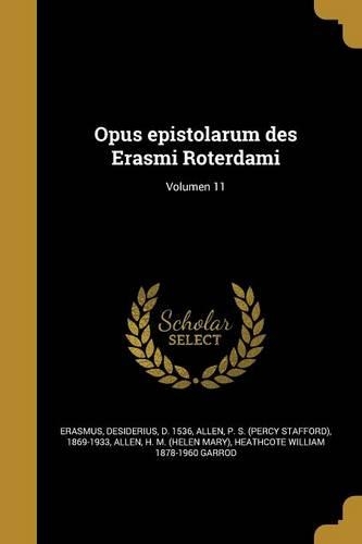 Opus Epistolarum Des Erasmi Roterdami; Volumen 11