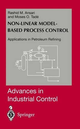 Nonlinear Model-based Process Control: Applications in Petroleum Refining(Advances in Industrial Control)
