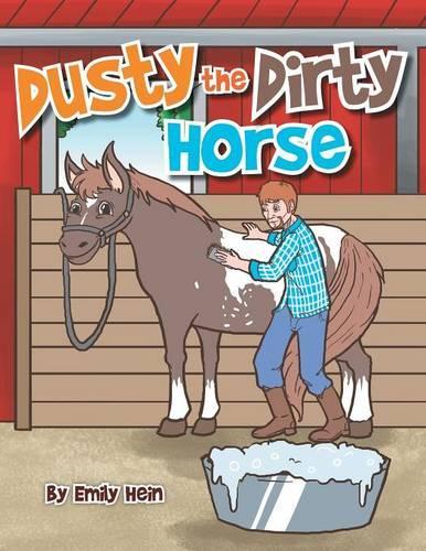 Dusty the Dirty Horse: (English)