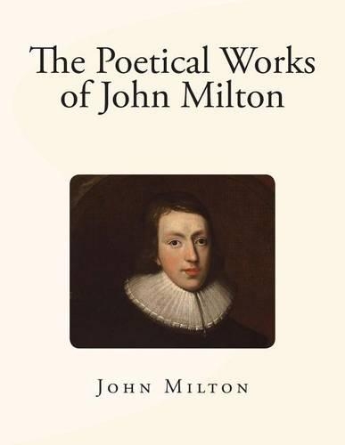 The Poetical Works of John Milton