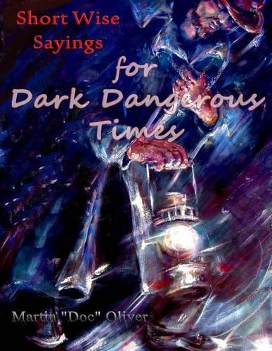 Short Wise Sayings for Dark Dangerous Times (PORTUGUESE VERSION)