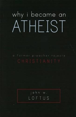 Why I Became An Atheist