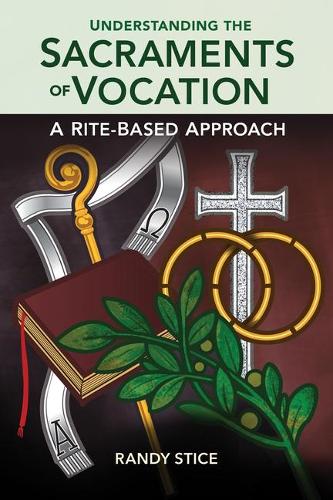Understanding the Sacraments of Vocation