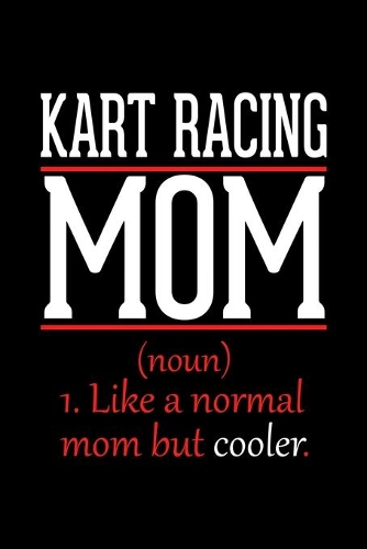 Kart Racing Mom Notebook