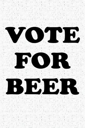Vote for Beer