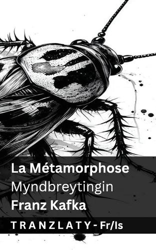 La Métamorphose / Myndbreytingin: Tranzlaty Français Íslenska(Français Íslenska)