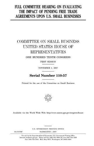 Full Committee Hearing on Evaluating the Impact of Pending Free Trade Agreements Upon U.S. Small Businesses