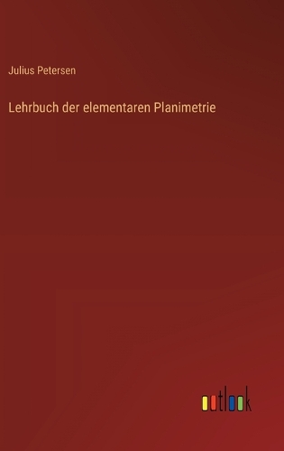 Lehrbuch der elementaren Planimetrie
