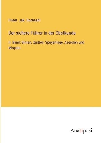 Der sichere Führer in der Obstkunde