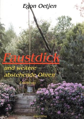 Faustdick und weitere abstehende Ohren: (German)