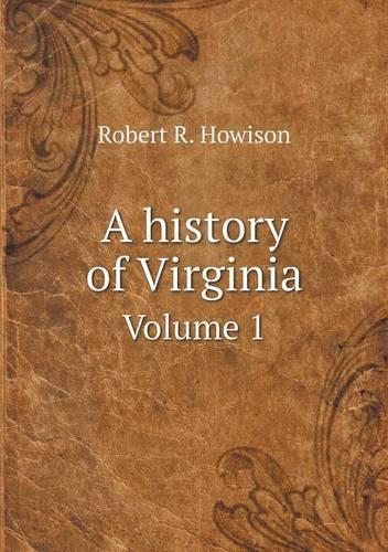 A history of Virginia Volume 1