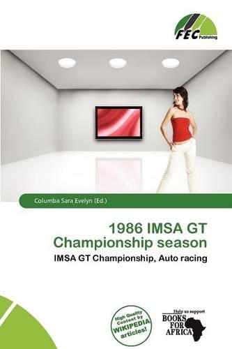 1986 Imsa GT Championship Season