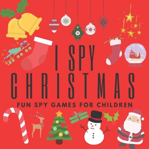 I Spy Christmas: Fun Spy Games For Children