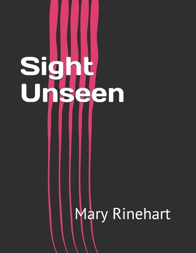 Sight Unseen