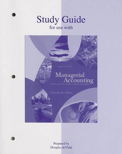 Study Guide to Accompany Managerial Accounting