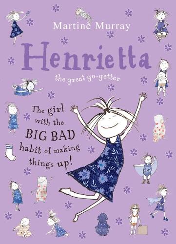Henrietta (the great go-getter)