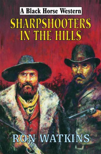 Sharpshooters in the Hills