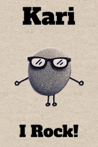 Affirmation Journal Kari I Rock!: A personalized monogram journal just for you!