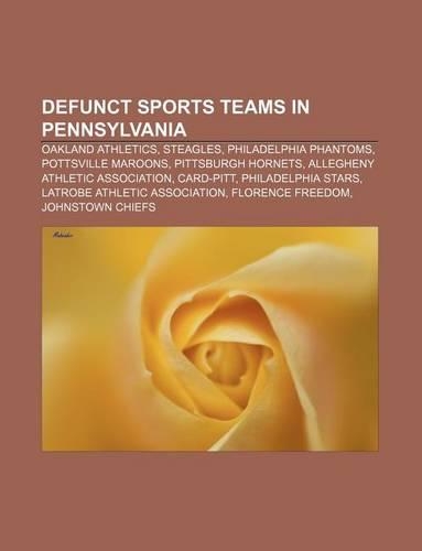 Defunct Sports Teams in Pennsylvania