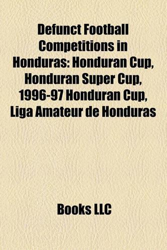 Defunct Football Competitions in Honduras