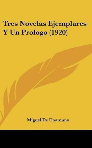 Tres Novelas Ejemplares y Un Prologo (1920)