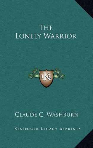 The Lonely Warrior