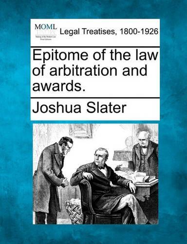 Epitome of the Law of Arbitration and Awards.: (English)
