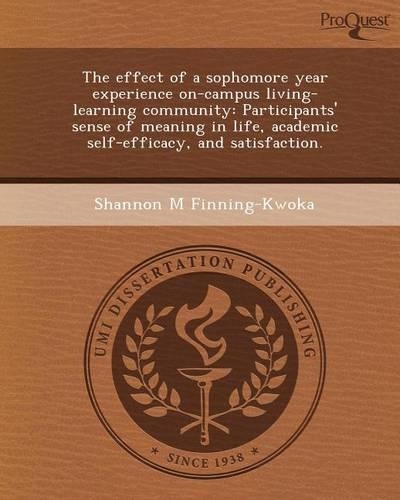 The Effect of a Sophomore Year Experience On-Campus Living-Learning Community: Participants' Sense of Meaning in Life