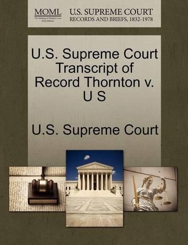 U.S. Supreme Court Transcript of Record Thornton V. U S: (English)