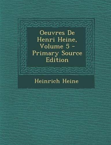 Oeuvres de Henri Heine, Volume 5
