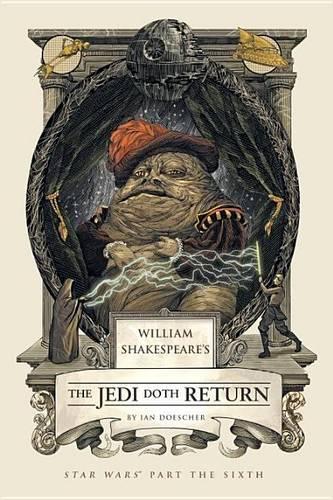 William Shakespeare's the Jedi Doth Return