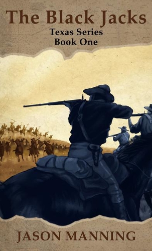 The Black Jacks: (1 Texas)