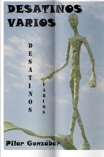 Desatinos varios: (Spanish)